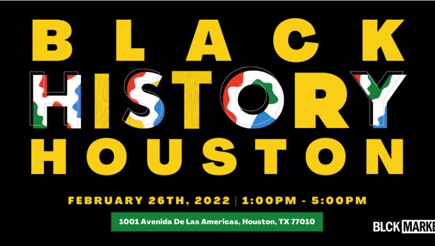 Honoring Black History Month at Blck Market Houston February 26, 2022